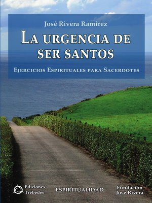 cover image of La urgencia de ser santos